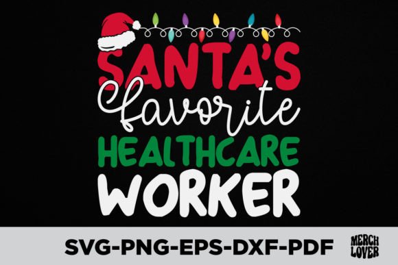 Download Santas Favorite Healthcare Worker Shirt - Care Collection